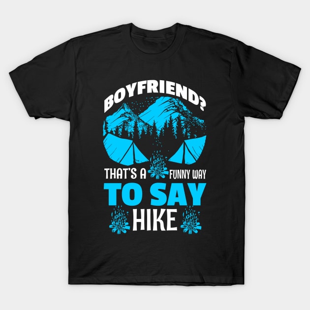 Hike Mountains T-Shirt by Polahcrea